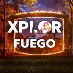 Xplor Fuego 🔥 TOUR con Transporte 🇲🇽 Mexicanos