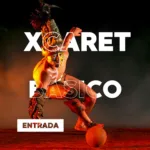 Xcaret Basico TOUR con Transporte 🇲🇽 Mexicanos