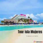Tour Isla Mujeres Economico en Lancha 🚤 - Cooperativa Puerto Juarez